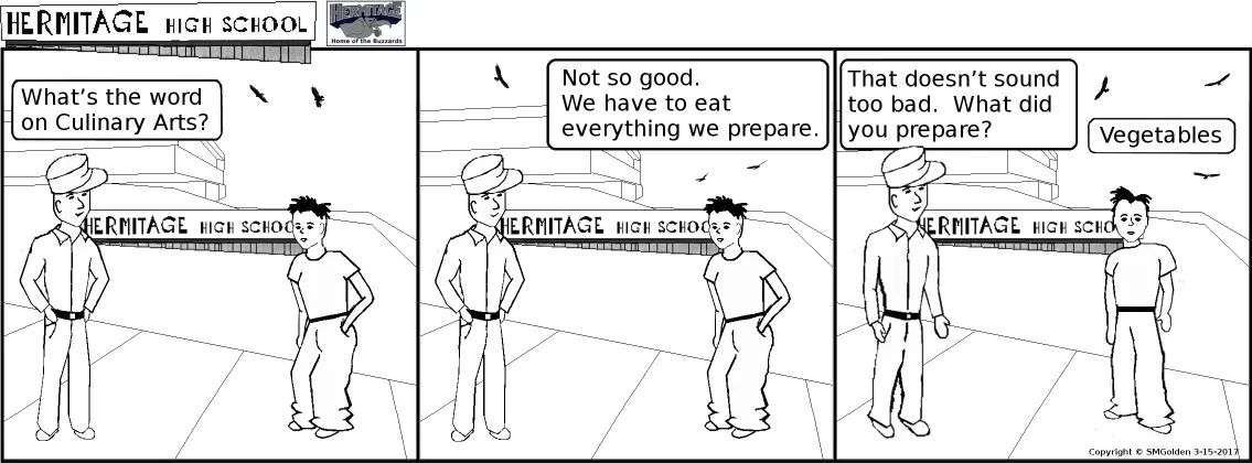 Comic strip: Culinary Arts -Eat everything you prepare